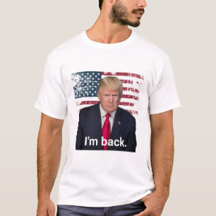 T-shirt Président Trump Je Suis de Retour