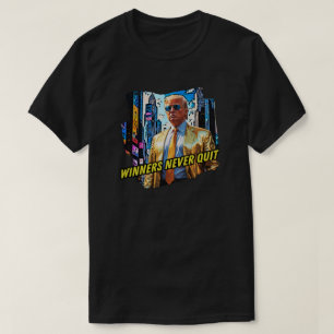 T-shirt Président Trump - Les gagnants n'arrêtent jamais