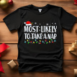 T-SHIRT PRESQUE À PRENDRE UN PAN NOËL FUNNY<br><div class="desc">Amusant T-shirts de famille pour adultes. Portez-vous à Noël, à la fête de Noël, ou offrez-en des cadeaux. Tshirt Unisex. Des tee - shirts de haute qualité viennent dans votre choix de différents "Très probables" de dire. Costume familial sur le thème de Noël A - Très susceptible de décorer pour...</div>