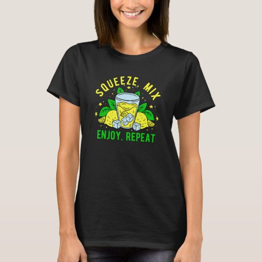 T-shirt Presser Mélanger Apprécier Répéter Limonade (Devant)