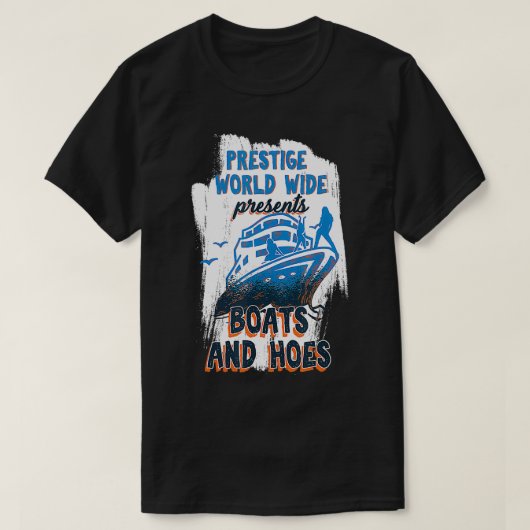 T-shirt Prestige Mondial Présente Bateaux Et Hoes Boatin (Design devant)