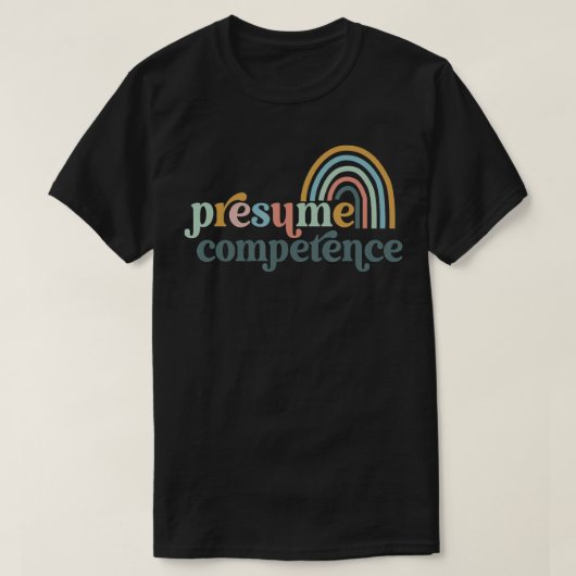 T-shirt Présumer la compétence Enseignant SPED (Design devant)
