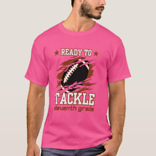 T-shirt Prêt à affronter le 11e Football de onzième année