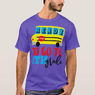 T-shirt Prêt à aller à l'école de quatrième classe bus pre