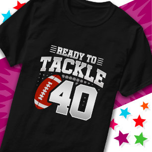T-shirt Prêt à attaquer 40 Football Party 40e anniversaire