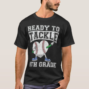 T-shirt Prêt à attaquer 8e année Première journée de 8e an