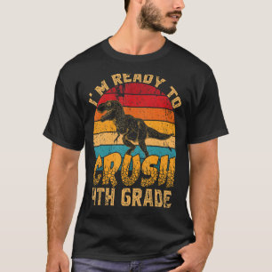 T-shirt Prêt À Écraser 4E Année 1Ème Jour De L'École Dinos