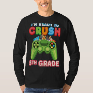 T-shirt Prêt à écraser la console de jeu vidéo de 5e année