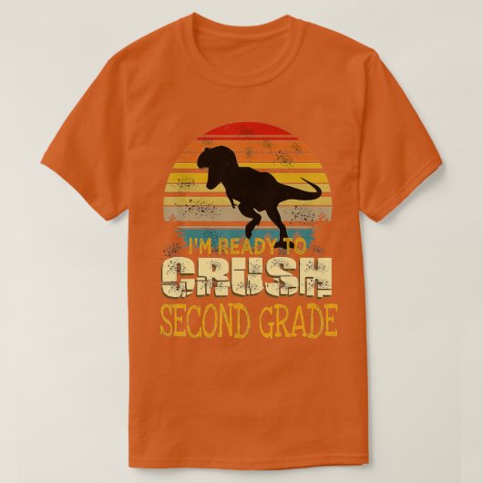 T-shirt Prêt À Écraser Le Dinosaure De 2E Année Retour À S (Design devant)