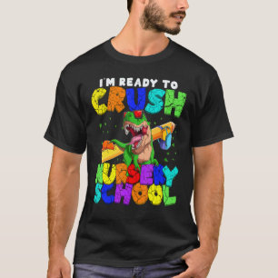 T-shirt Prêt À Écraser L'École De Pépinière Rex Dinosaur R