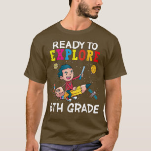 T-shirt Prêt À Explorer 6E Année Retour À L'Espace Scolair