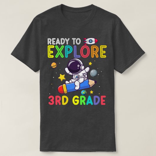 T-shirt Prêt à explorer l'astronaute de 3e année Retour à  (Design devant)
