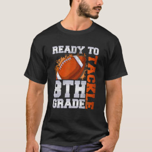 T-shirt Prêt À S'Attaquer À La 8E Année Premier Jour De L'