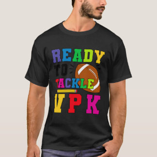 T-shirt Prêt À S'Attaquer À Vpk Premier Jour De Vpk Retour