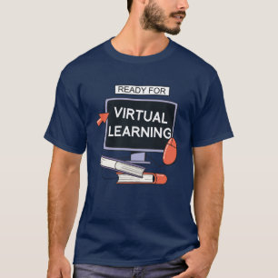 T-shirt Prêt pour l'apprentissage virtuel