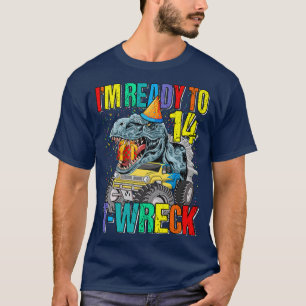 T-shirt Prêt Pour L'Épave En T 14 Camion Monster Dinosaur 