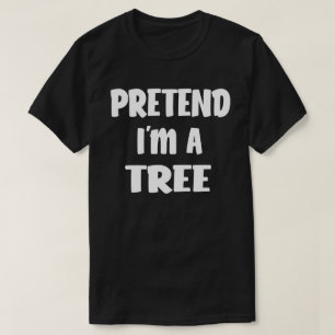 T-shirt Pretend I'm
