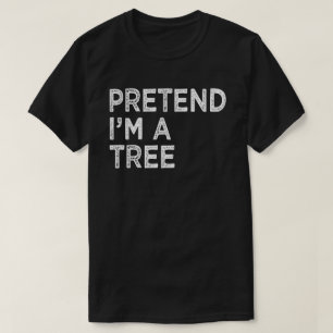 T-shirt Pretend I'm