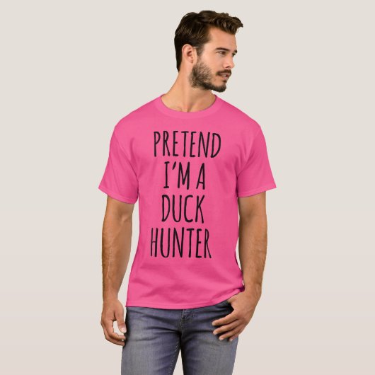 T-shirt Pretend I'M A Duck Hunter Funny Halloween Animal (Devant entier)