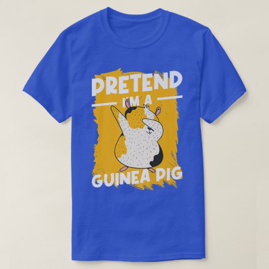 T-shirt Pretend I'm A Guinea Pigs Premium  (Design devant)