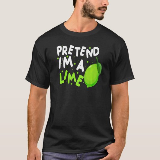 T-shirt Pretend I'm A Lime Easy Halloween Costume (Devant)