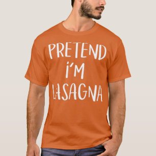 T-shirt Prétendre Im Lasagna Pasta Costume Drôle Hallowe