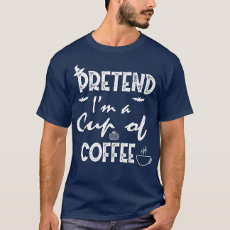 T-shirt Prétendre la coupe du café Costume Party Funny Hal