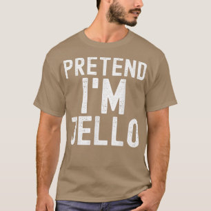 T-shirt Prétendre que je suis Jello Funny Lazy Halloween C