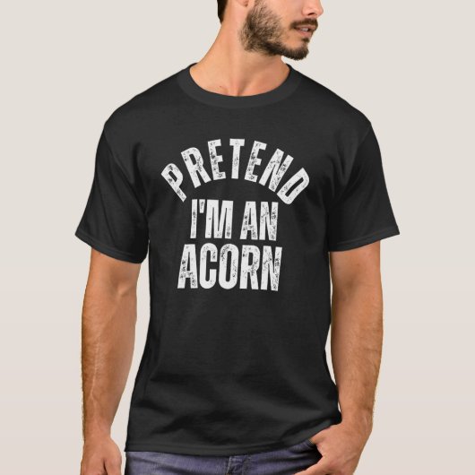 T-shirt Prétendre que je suis un Acorn Lazy Couples Hallow (Devant)