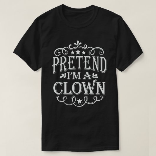 T-shirt Prétendre que je suis un Clown Easy Lazy Halloween (Design devant)