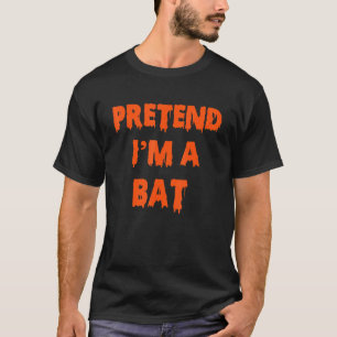 T-shirt Prétendre que je suis un costume de chauve-souris