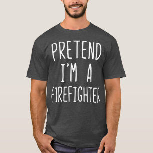 T-shirt Prétendre Que Je Suis Un Costume De Pompier Hallo