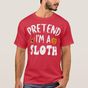 T-shirt Prétendre Que Je Suis Un Costume D'Halloween Sloth