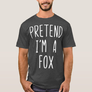 T-shirt Prétendre Que Je Suis Un Costume Fox Halloween La