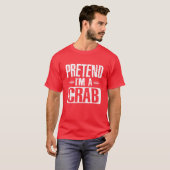 T-shirt Prétendre que je suis un crabe facile Lazy Hallowe (Devant entier)