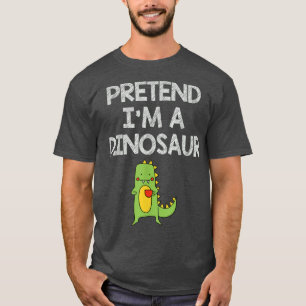T-shirt Prétendre que je suis un Dinosaure drôle Lazy faci
