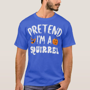 T-shirt Prétendre Que Je Suis Un Écureuil Costume D'Hallow