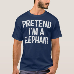 T-shirt Prétendre Que Je Suis Un Éléphant Drôle Lazy Hallo