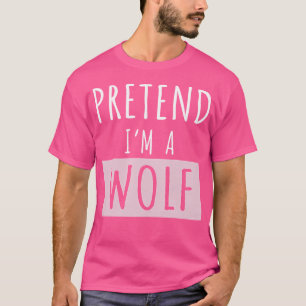 T-shirt Prétendre Que Je Suis Un Loup Drôle Halloween Lazy