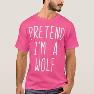 T-shirt Prétendre Que Je Suis Un Loup Halloween Lazy Facil