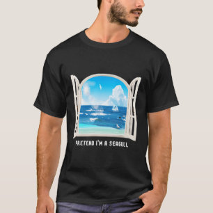 T-shirt Prétendre Que Je Suis Un Mouette