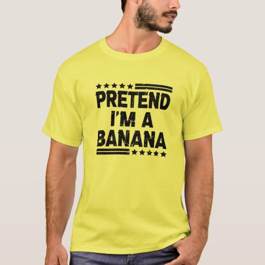 T-shirt Prétendre que je suis une banane drôle Lazy Easy H (Devant)