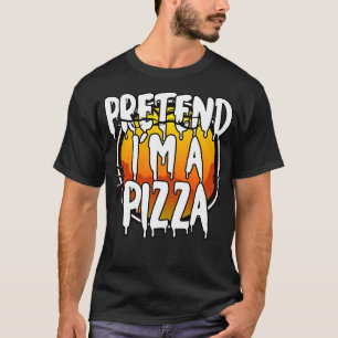T-shirt Prétendre Que Je Suis Une Pizza Drôle Costume Hall