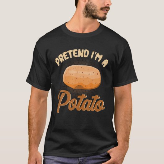 T-shirt Prétendre que je suis une pomme de terre Humour dr (Devant)