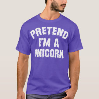 T-shirt Prétendre Que Je Suis Une Unicorne Drôle Costume H
