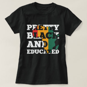 T-shirt Pretty black and educated