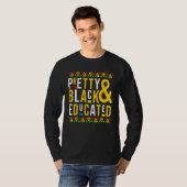 T-shirt Pretty Black And Educated Black History Afro Afric (Devant entier)