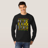 T-shirt Pretty Black And Educated Black History Month Funn (Devant entier)