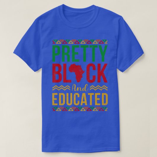 T-shirt Pretty Black and Educated Black History Month Mela (Design devant)