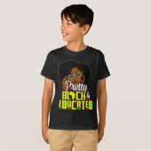T-shirt Pretty Black And Educated I Am The Strong African  (Devant entier)